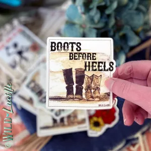 Boots Before Heels Sticker