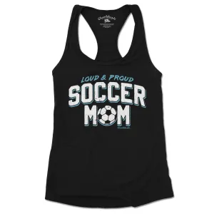 Loud & Proud Soccer Mom Ladies Tank Top