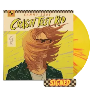 Sammy Brue - Crash Test Kid (Ltd. Ed. Autographed 150G Red/Yellow Splatter Vinyl) - BTRC ROTM